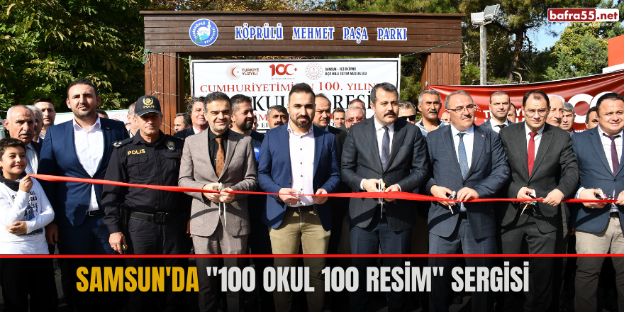 Samsun'da "100 Okul 100 Resim" sergisi