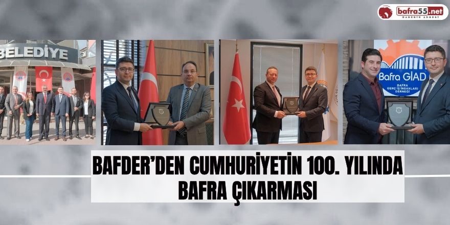 BAFDER’den Cumhuriyetin 100. Yılında Bafra Çıkarması 