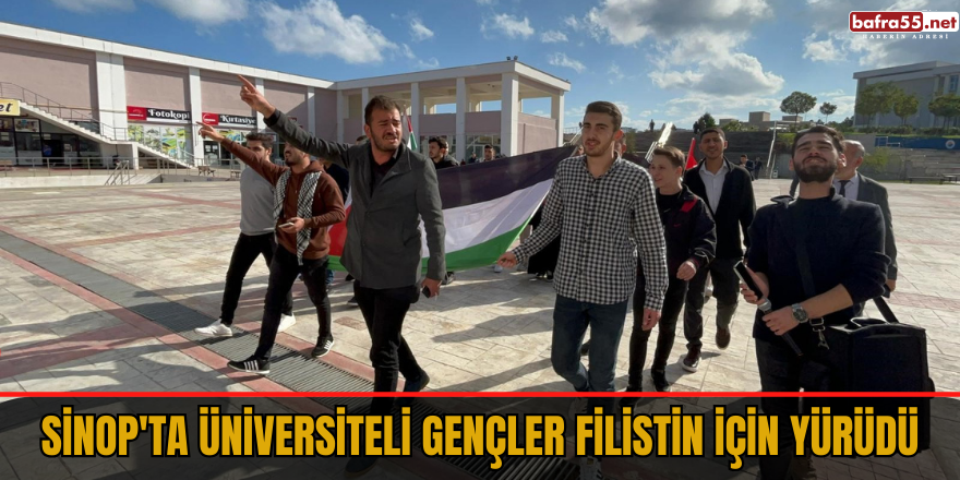 Sinop'ta üniversiteli gençler Filistin için yürüdü