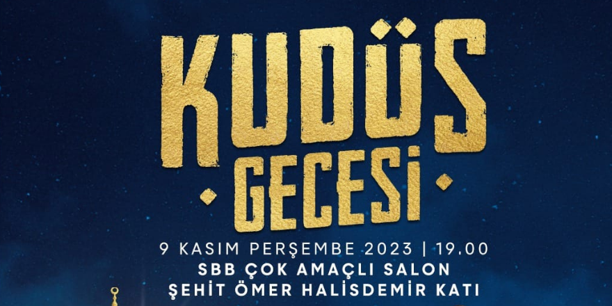 KUDÜS GECESİNE DAVET