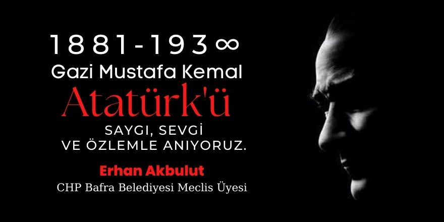 Erhan Akbulut 10 Kasım Mesajı