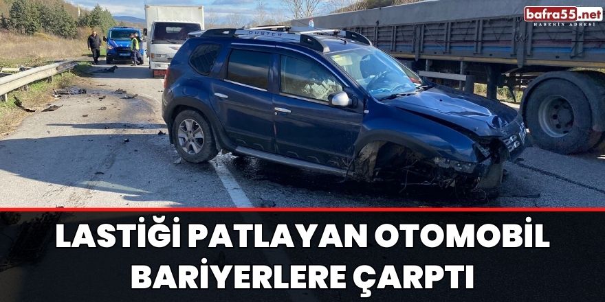 Lastiği patlayan otomobil bariyerlere çarptı