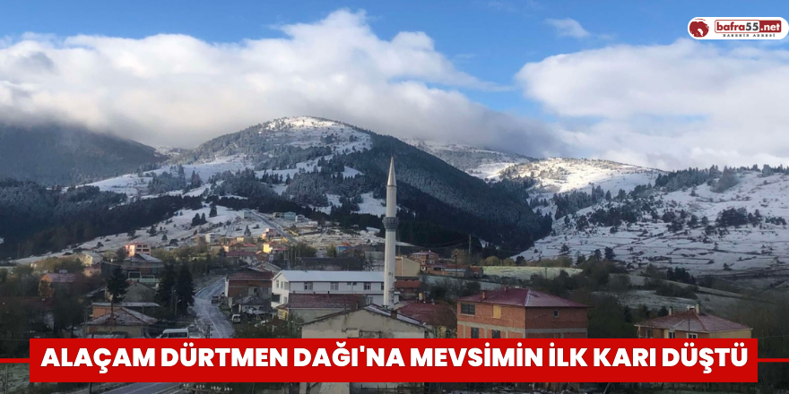 Alaçam Dürtmen Dağı'na mevsimin ilk karı düştü