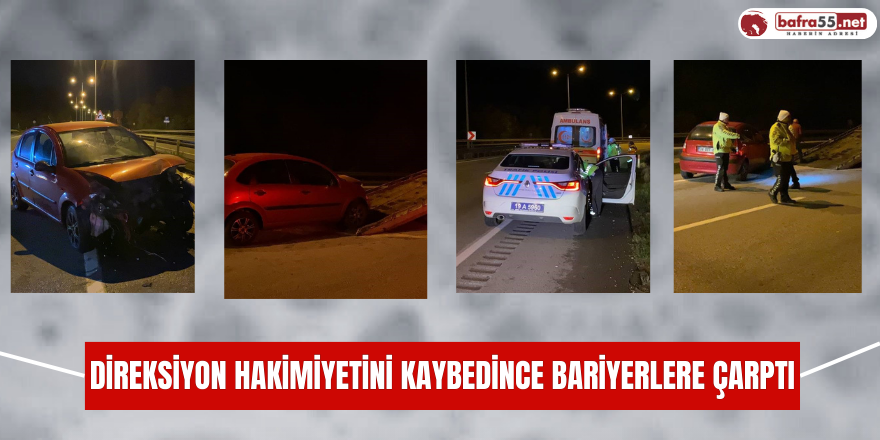 Direksiyon hakimiyetini kaybedince bariyerlere çarptı