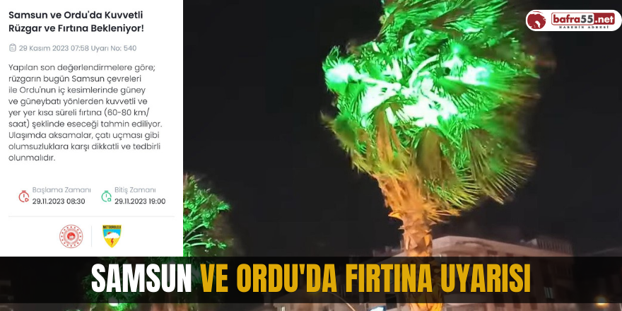 Samsun ve Ordu'da fırtına uyarısı