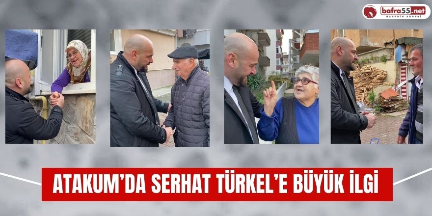 Atakum’da Serhat Türkel’e büyük ilgi