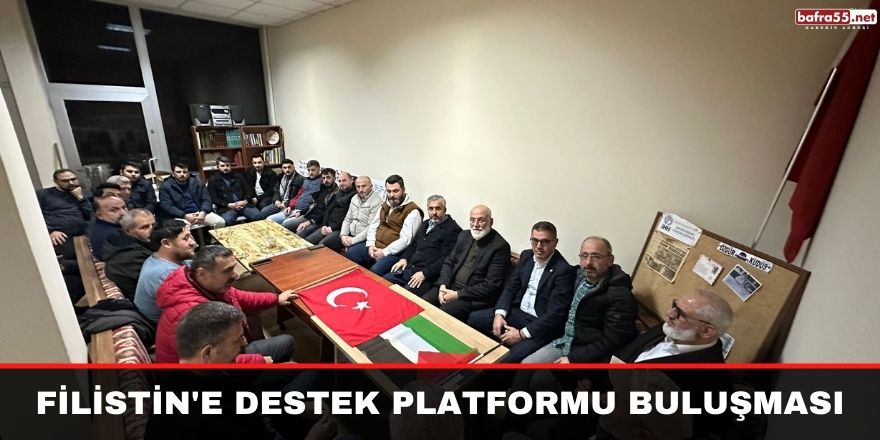 Filistin'e Destek Platformu Buluşması