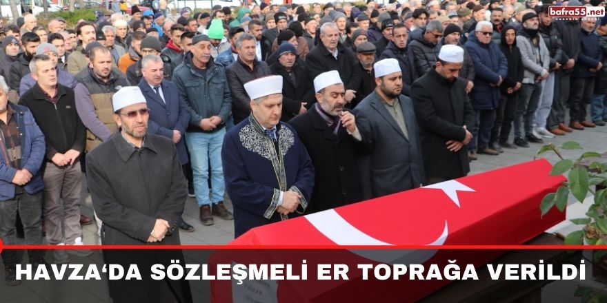 Havza'da Sözleşmeli er toprağa verildi