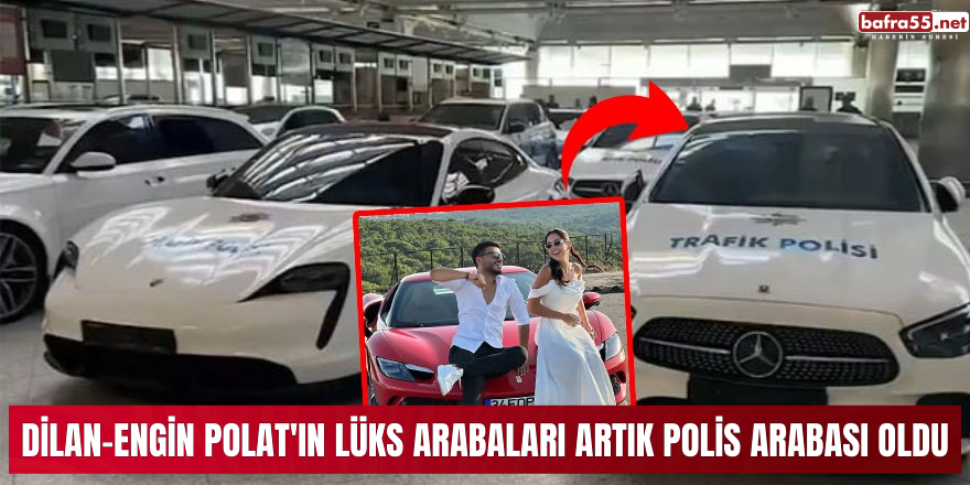Dilan Polat'ın lüks arabaları artık polis arabası oldu