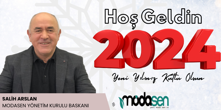 Modasen Yönetim Kurulu Başkanı Salih Arslan'dan Yeni Yıl Mesajı