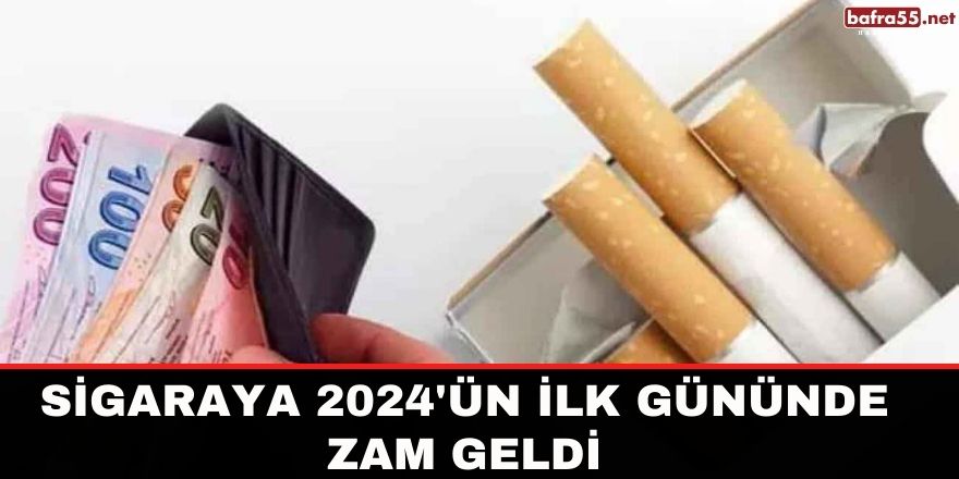 Sigaraya 2024'ün ilk gününde zam geldi