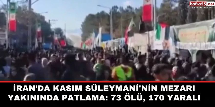 İran'da Kasım Süleymani'nin mezarı yakınında patlama: 73 ölü, 170 yaralı