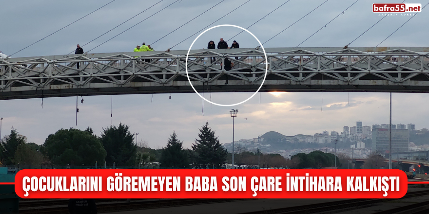 Çocuklarını Göremeyen Baba Son Çare İntihara Kalkıştı