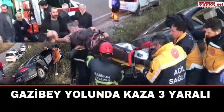 Gazibey yolunda kaza 3 yaralı