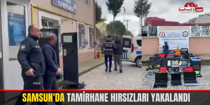 Samsun'da tamirhane hırsızları yakalandı