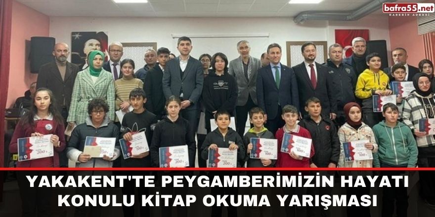 Yakakent'te Peygamberimizin hayatı konulu kitap okuma yarışması