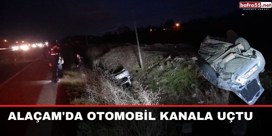 Alaçam'da otomobil kanala uçtu