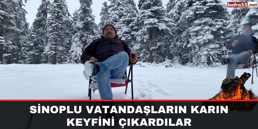 Sinoplu vatandaşların karın keyfini çıkardılar