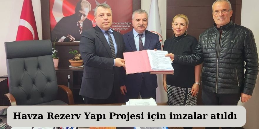 Havza Rezerv Yapı Projesi için imzalar atıldı