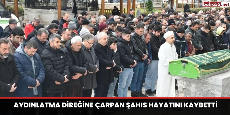 Aydınlatma direğine çarpan şahıs hayatını kaybetti