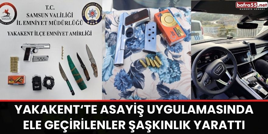 Yakakent'te Asayiş Uygulamasında Ele Geçirilenler Şaşkınlık Yarattı