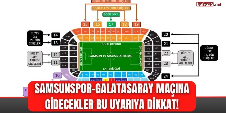 Samsunspor-Galatasaray Maçına Gidecekler Bu Uyarıya Dikkat!