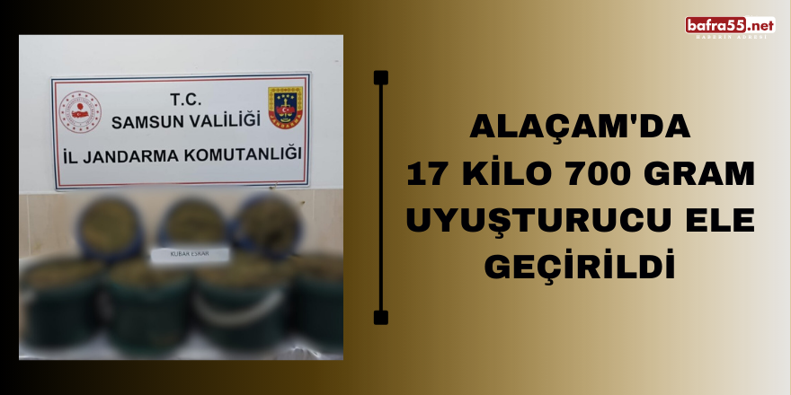 Alaçam'da 17 kilo 700 gram uyuşturucu ele geçirildi