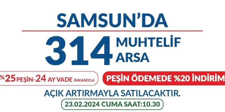 Samsun ve Bafra'da fırsat, 314 arsa satılacak