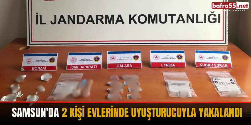 Samsun'da 2 kişi evlerinde uyuşturucuyla yakalandı