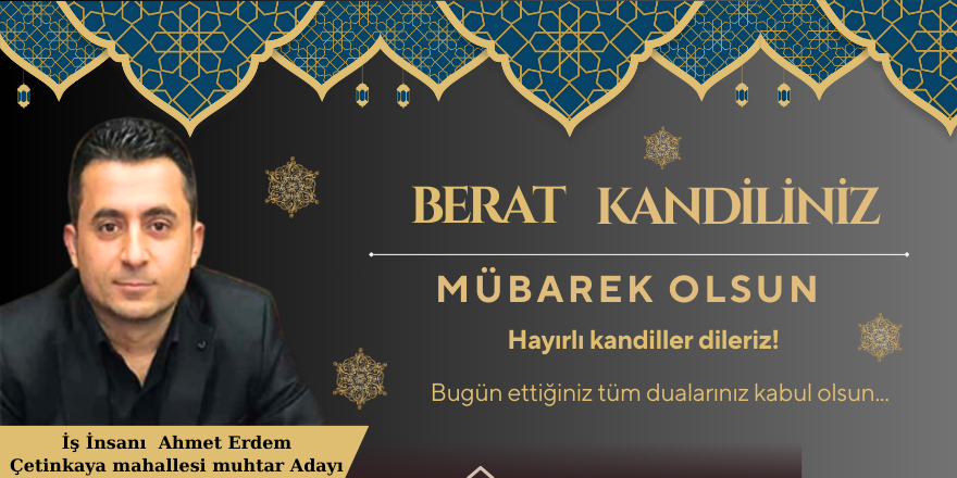 İş İnsanı Ahmet Erdem Berat kandili mesajı