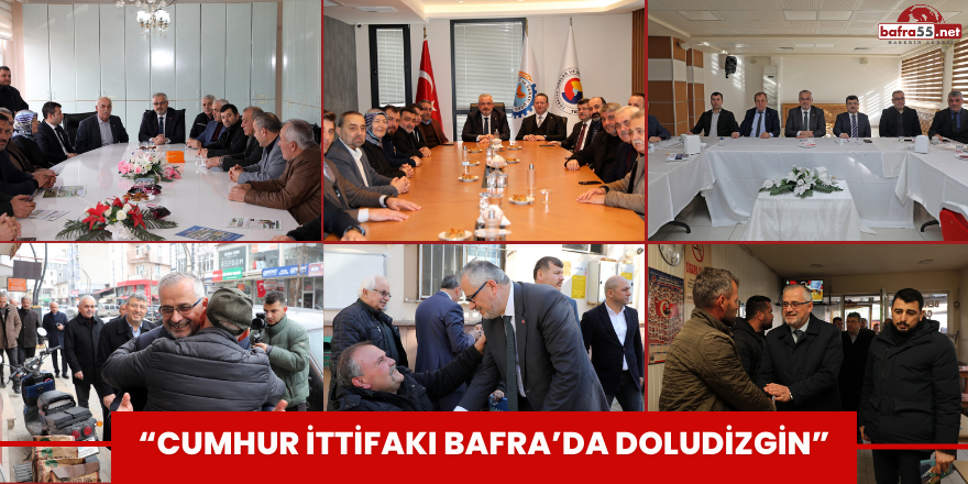 “CUMHUR İTTİFAKI BAFRA’DA DOLUDİZGİN”