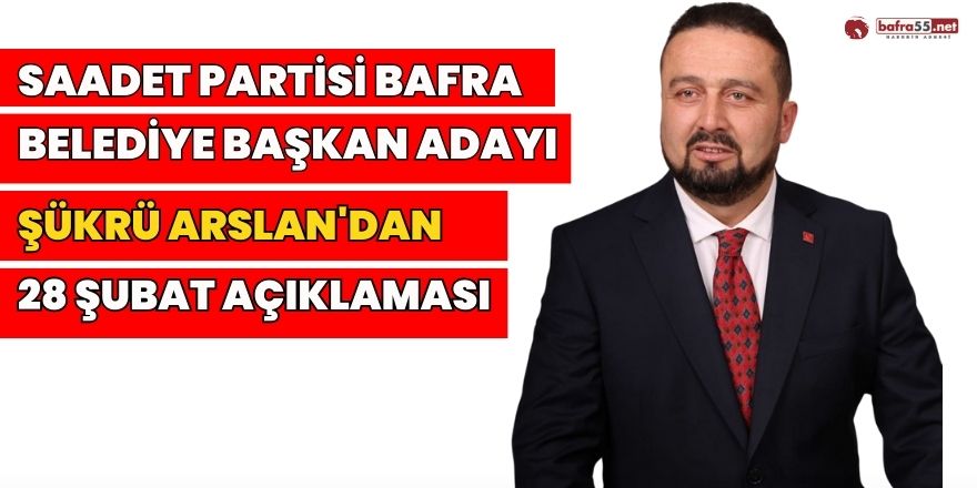 Şükrü Arslan'dan 28 Şubat Açıklaması