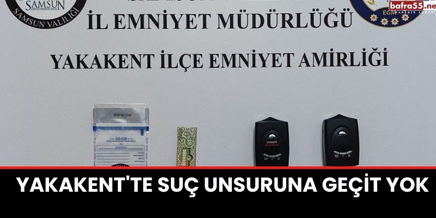 Yakakent'te suç unsuruna geçit yok