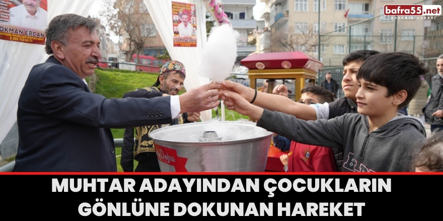 Muhtar adayından çocukların gönlüne dokunan hareket