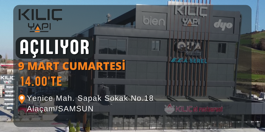 Kılıç Yapı Plaza 09 Mart Cumartesi Günü Açılıyor