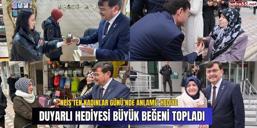 NEİŞ’ten Kadınlar Günü’nde Anlamlı Hediye