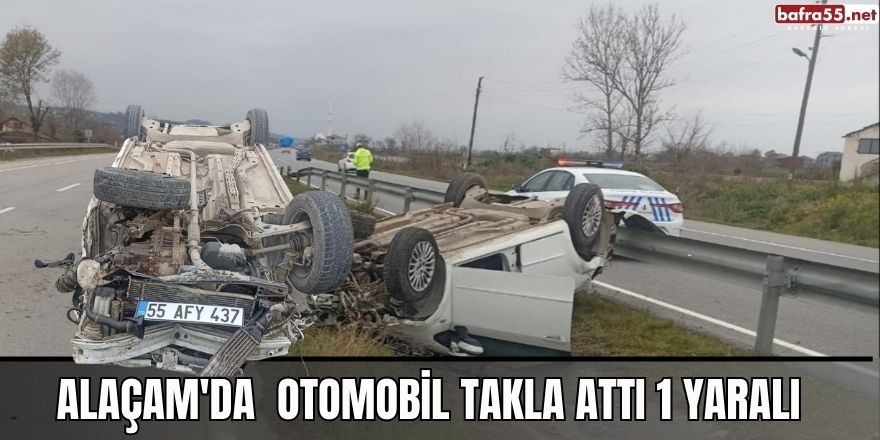 Alaçam'da  otomobil takla attı 1 yaralı