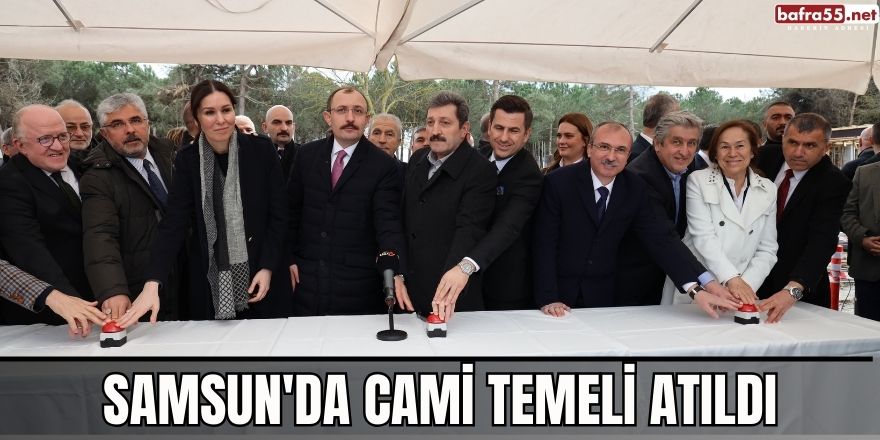 Samsun'da cami temeli atıldı