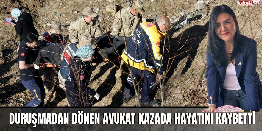 Duruşmadan dönen avukat kazada hayatını kaybetti