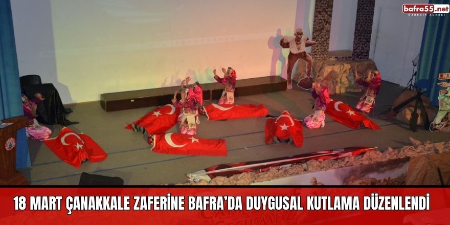 18 Mart Çanakkale Zaferine Bafra’da Duygusal Kutlama Düzenlendi