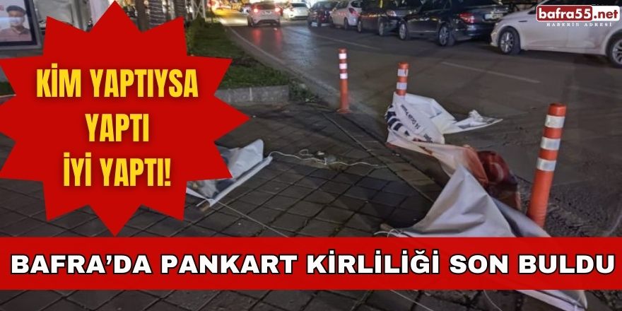 Bafra’da Pankart Savaşlarını Bitiren Hareket