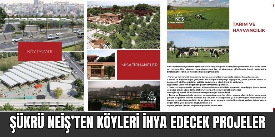 Şükrü NEİŞ’ten Köyleri İhya Edecek Projeler