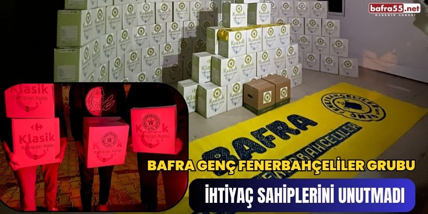 Bafra Genç Fenerbahçeliler Grubu İhtiyaç Sahiplerini Unutmadı