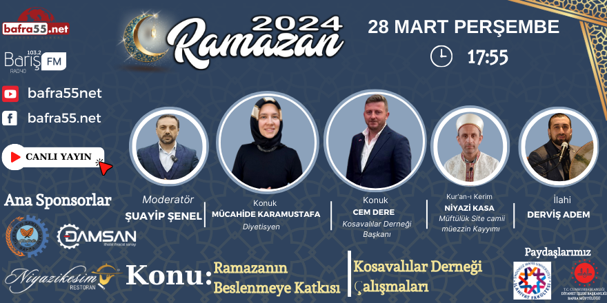 28 Mart 2024 Ramazan Programı Konumuz "Ramazanın Beslenmeye Katkısı" ve ''Kosavalılar Derneği Çalışmaları''