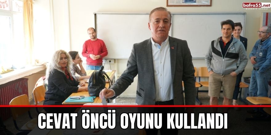 Cevat Öncü oyunu kullandı