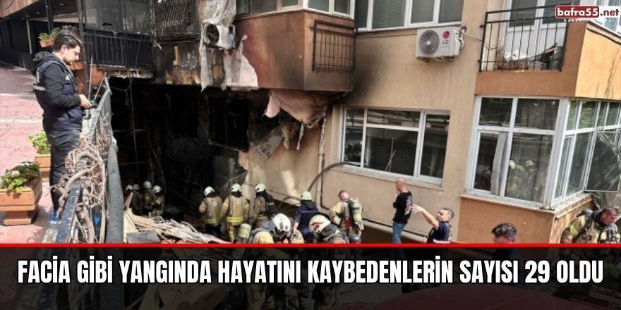 Facia Gibi Yangında Hayatını Kaybedenlerin Sayısı 29 Oldu