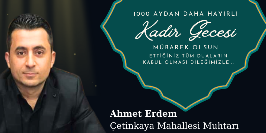 Ahmet Erdem Kadir Gecesi Dolayısıyla Mesaj Yayınladı