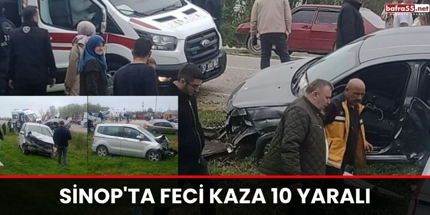 Sinop'ta feci kaza 10 yaralı
