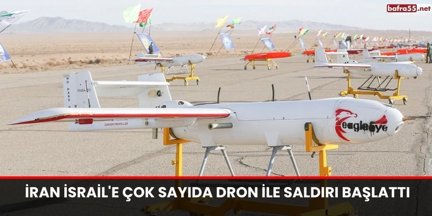 İran İsrail'e çok sayıda dron ile saldırı başlattı