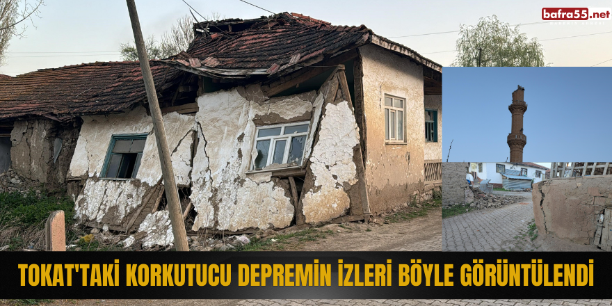 Tokat'ta korkutucu depremin izleri böyle görüntülendi